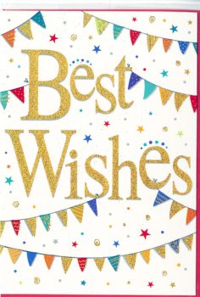Holding this card feels like stepping into a small, well-curated fête: Best Wishes is embossed in a rich, golden glitter that lifts from the white card like a promise, its tactile sheen inviting a gentle brush of the fingertips. Around the words, garlands of bunting sweep in soft arcs, each tiny pennant painted in saturated colours - royal blue, tomato red, fresh grass green and lemon yellow - with individual patterns of stripes, spots and little tiles that make the procession feel lively and handmade. Sprinkled throughout are minute starbursts and confetti specks, metallic and matte, that create a shimmering field of movement as if joy itself were held in suspension. The card stock appears substantial and smooth, the white background bright and clean, while the golden script reflects a warm radiance under diffused daylight. As a Shadwell florist I imagine slipping this card into bouquets destined for nearby Limehouse or Docklands celebrations; at Flowers Shadwell we often pair similar stationery with loose, fragrant bunches so the card's texture echoes the tactile pleasure of petals and foliage. There is an understated elegance here - celebratory but not loud, intimate yet exuberant - making the card ideal for congratulations, well-wishing on a new path, or a thoughtful message sent to mark a milestone in a neighbour's life. It reads as sincere, optimistic and handcrafted, a small emblem of shared happiness that complements whatever flowers accompany it.
